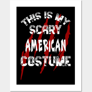 This Is My Scary American Costume Posters and Art